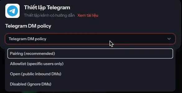 Chọn Telegram DM policy ở chế độ Pairing recommended